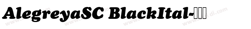 AlegreyaSC BlackItal字体转换